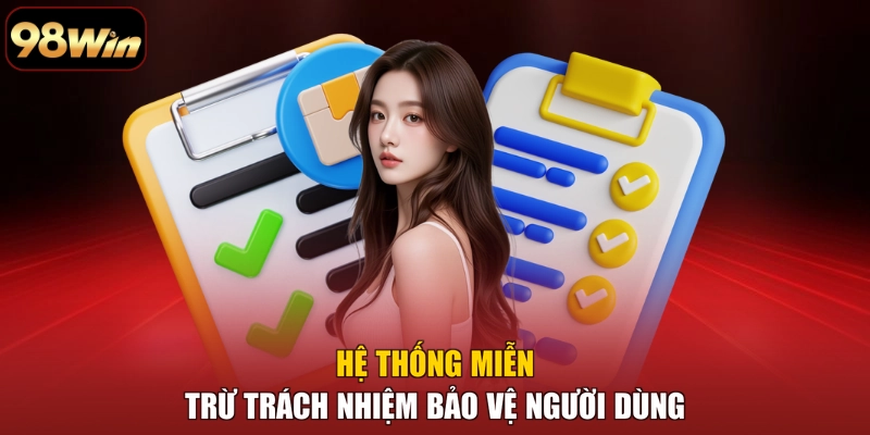 Hệ thống miễn trừ trách nhiệm bảo vệ người dùng